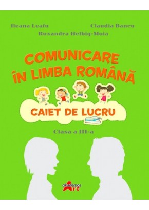 Comunicare in limba romana clasa a III-a