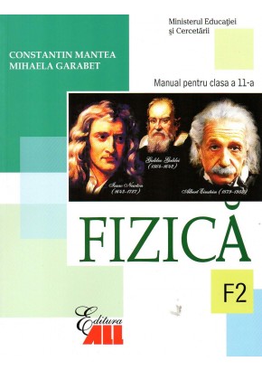 Fizica (F2). Manual pentru clasa a XI-a