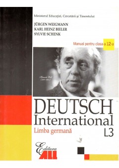 Limba germana L3. Deutsch International. Manual pentru clasa a XII-a