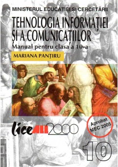 Tehnologia informatiei si comunicatiilor. Manual pentru clasa a X-a