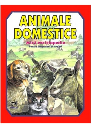 Animale domestice - Mica enciclopedie