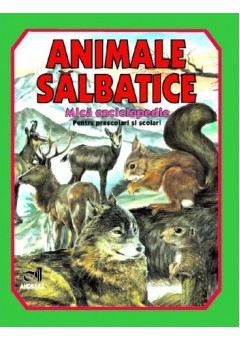 Animale salbatice - Mica enciclopedie