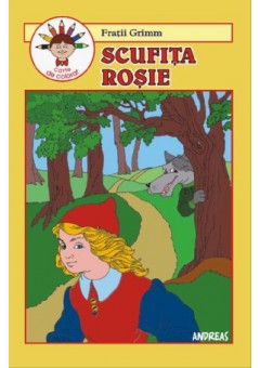 Scufita rosie - Carticica de povesti, de citit si colorat - Fratii Grimm