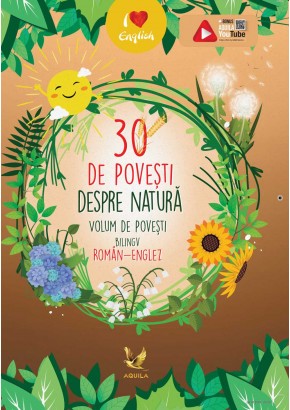 30 de povesti despre natura. Volum de povesti bilingv roman-englez