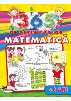 365 de activitati de matematica (+6 ani)