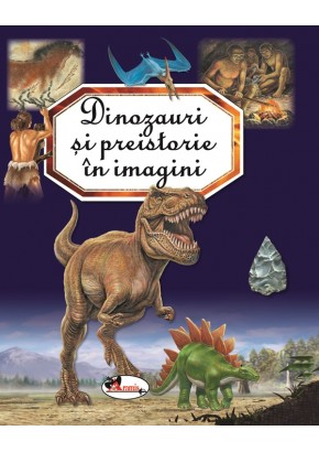 Dinozauri si preistorie in imagini