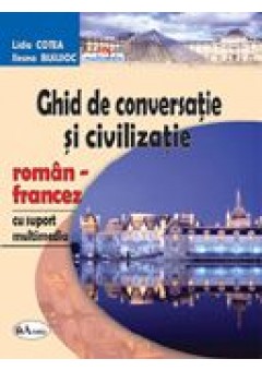 Ghid de conversatie si civilizatie roman-francez cu suport multimedia
