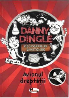 Danny Dingle - Avionul dreptatii
