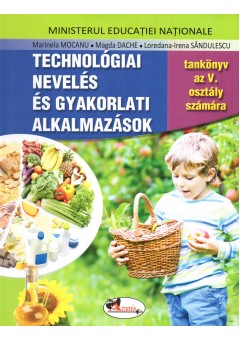 Educatie tehnologica si aplicatii practice, manual clasa a V-a in limba maghiara