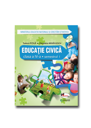 Educatie civica. Manual pentru clasa a IV-a (sem I+sem II, contine editie digitala) Tudora Pitila