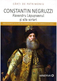 Alexandru Lapusneanul si alte scrieri (Carti de patrimoniu)
