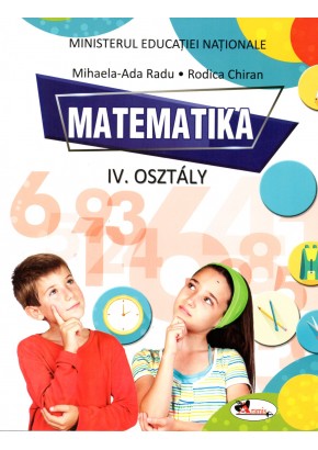 Matematica. Manual pentru clasa a IV-a in limba maghiara