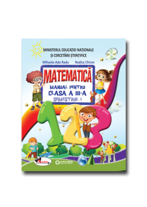 Matematica. Manual pentru clasa a III-a (Rodica Chiran, Mihaela Ada Radu)