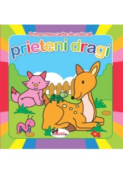 Prieteni dragi - prima mea carte de colorat