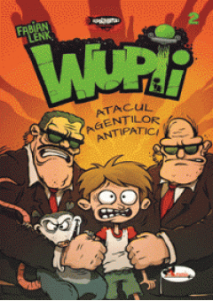 Wupii - Atacul agentilor antipatici