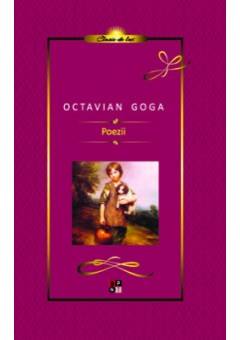 Poezii Octavian Goga (Clasic de lux)