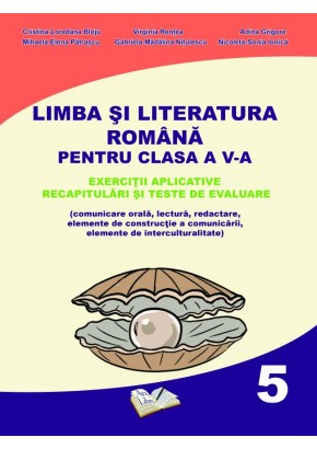 Limba si Literatura Romana caiet pentru clasa a V-a (dupa manual MEN - autor Adina Grigore)