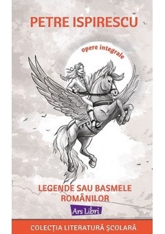 Legende sau basmele romanilor - Petre Ispirescu