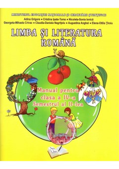 Limba si literatura romana. Manual pentru clasa a IV-a semestrul 2