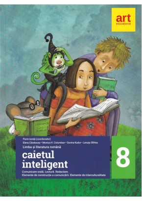 Caietul inteligent Literatura, Limba romana, Comunicare clasa a VIII-a.