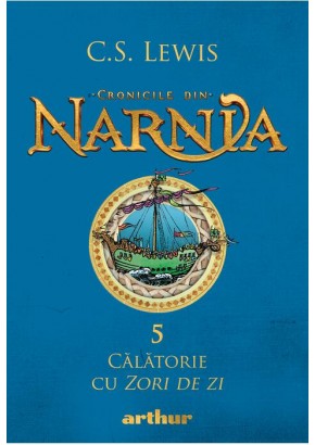 Cronicile din Narnia V - Calatorie cu Zori de zi