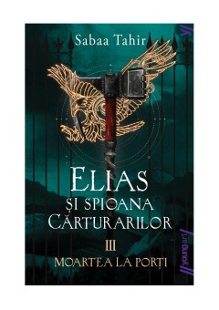 Moartea la porti - Elias si spioana Carturarilor III necartonata