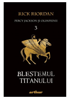 Blestemul Titanului - Percy Jackson si Olimpienii (#3) - necartonata