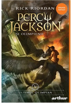 Percy Jackson si Olimpienii (#5) - Ultimul Olimpian