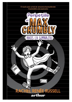 Peripetiile lui Max Crumbly II: Haos la gimnaziu