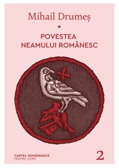 Povestea neamului romanesc Vol 2