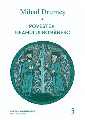 Povestea neamului romanesc Vol 5