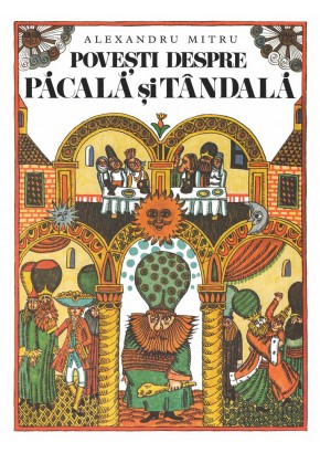 Povesti despre Pacala si Tandala - necartonat
