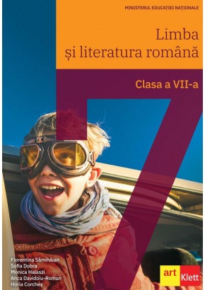 Limba si literatura romana manual pentru clasa a VII-a, autor Florentina Samihaian