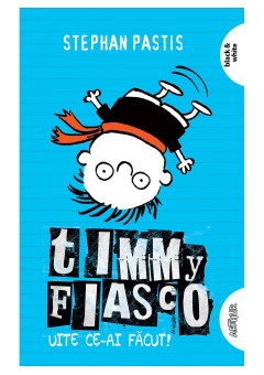 Timmy Fiasco 2 - Uite ce..