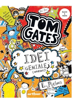 Tom Gates Vol 4 - Idei geniale (uneori)