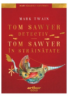 Tom Sawyer detectiv - Tom Sawyer in strainatate