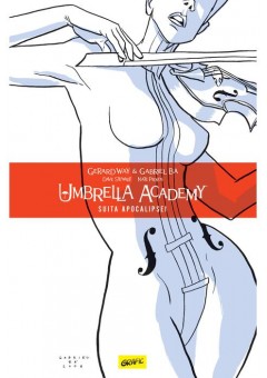 Umbrella Academy Volumul unu: Suita Apocalipsei