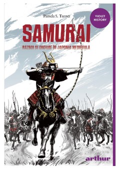 Samurai Razboi si onoare in Japonia medievala