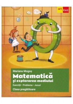 Matematica si explorarea mediului Exercitii Probleme Jocuri clasa pregatitoare