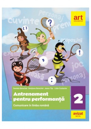 Comunicare in limba romana - Antrenament pentru performanta clasa a II-a