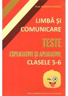 Limba si comunicare teste explicative si aplicative clasele 5 - 6