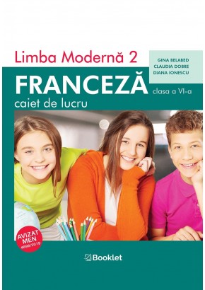 Limba Moderna 2 Franceza caiet de lucru pentru clasa a VI-a