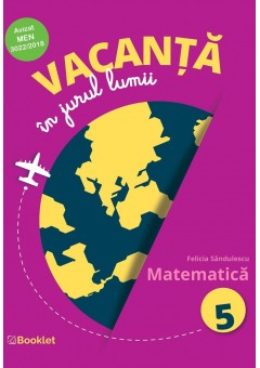Vacanta in jurul lumii Matematica clasa a V-a