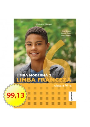 Limba Moderna 2 Limba Franceza manual pentru Clasa a VI-a Editia 2024