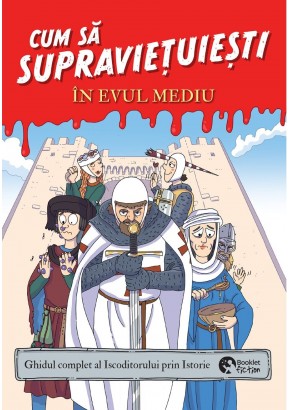 Cum sa supravietuiesti in Evul Mediu