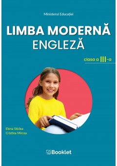 Limba moderna Engleza manual pentru clasa a III-a, autor Elena Sticlea