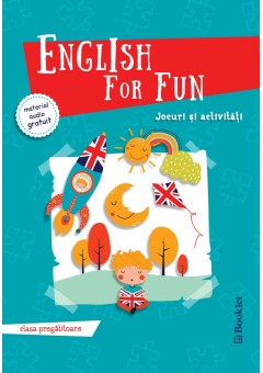 English for Fun Jocuri si activitati pentru clasa pregatitoare