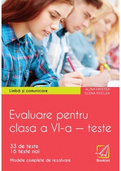 Evaluare pentru clasa a VI-a teste Limba si comunicare Limba engleza, Elena Sticlea