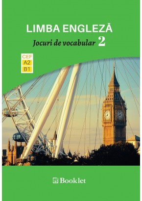 Limba Engleza Jocuri de vocabular 2 A2-B1