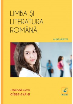 Limba si literatura romana caiet de lucru pentru clasa a IX-a